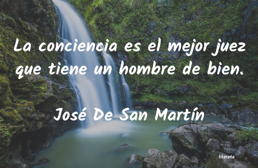 Frases de José De San Martín