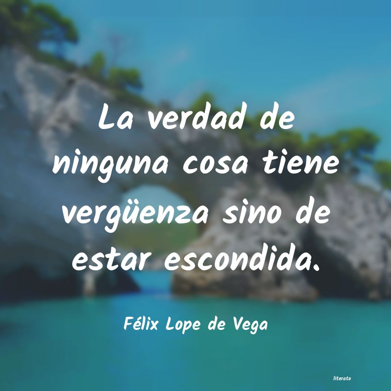 Frases de Félix Lope de Vega