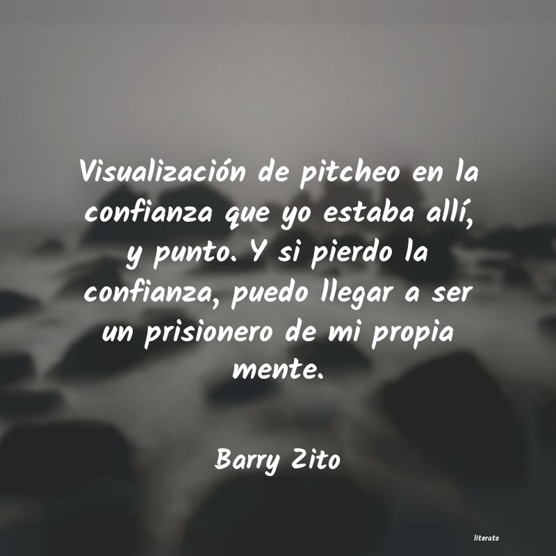 frases de Barry Zito