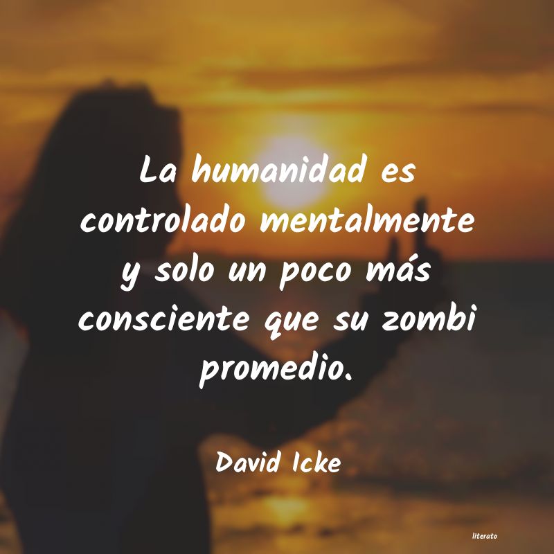 Frases de David Icke