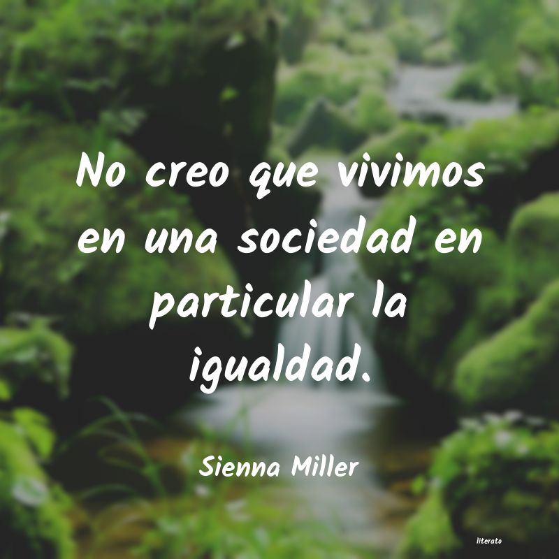 frases de Sienna Miller