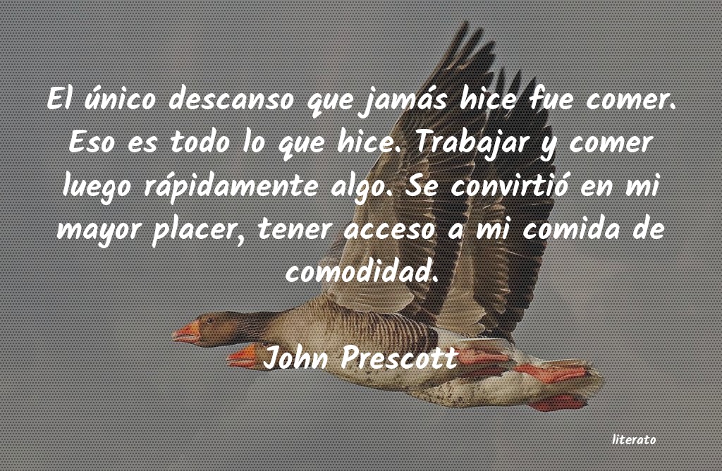 frases de John Prescott