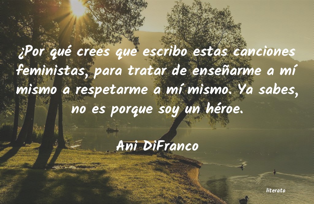 frases de Ani DiFranco