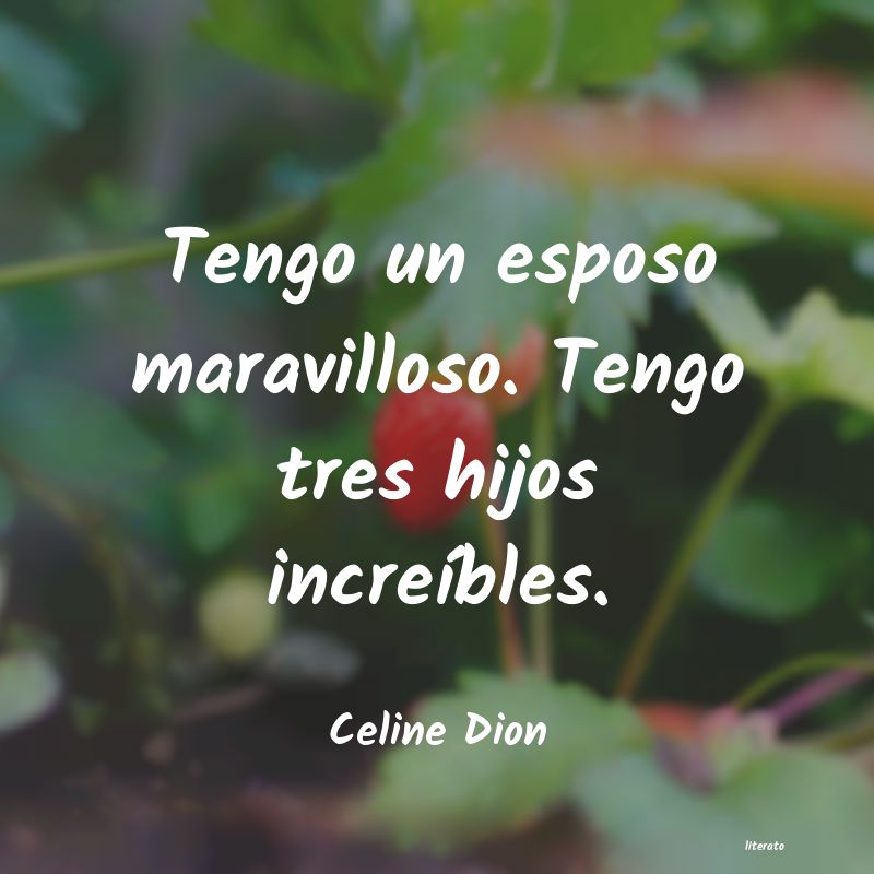 Frases de Celine Dion