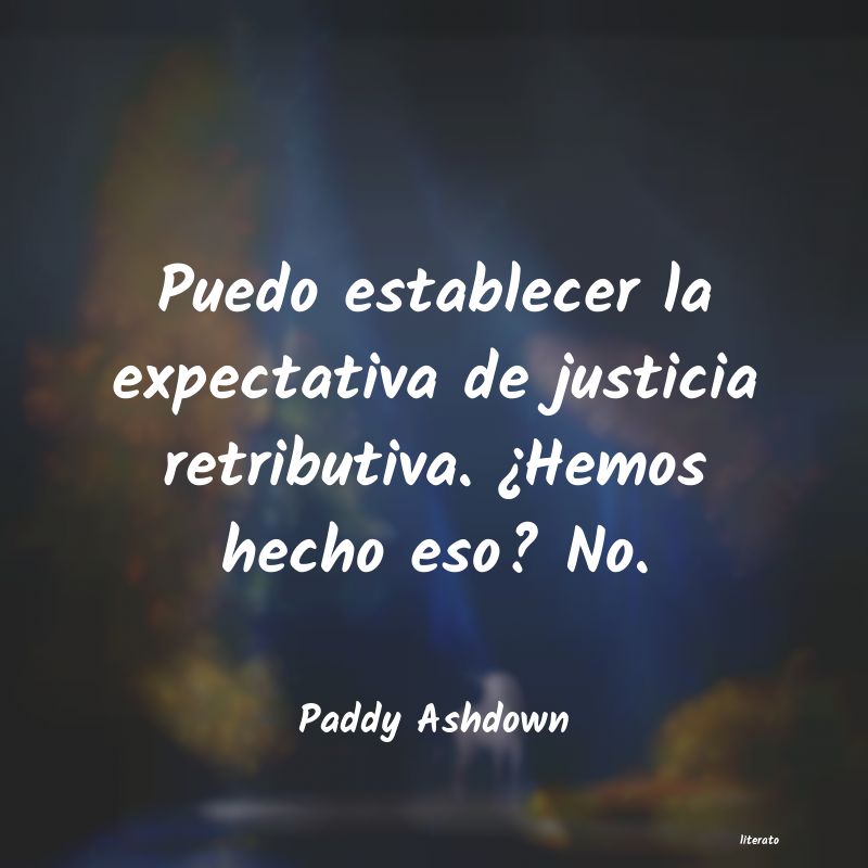 frases de Paddy Ashdown