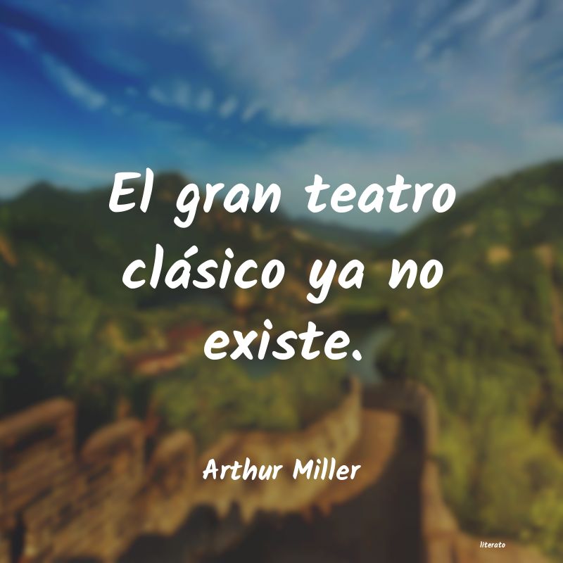 frases de Arthur Miller