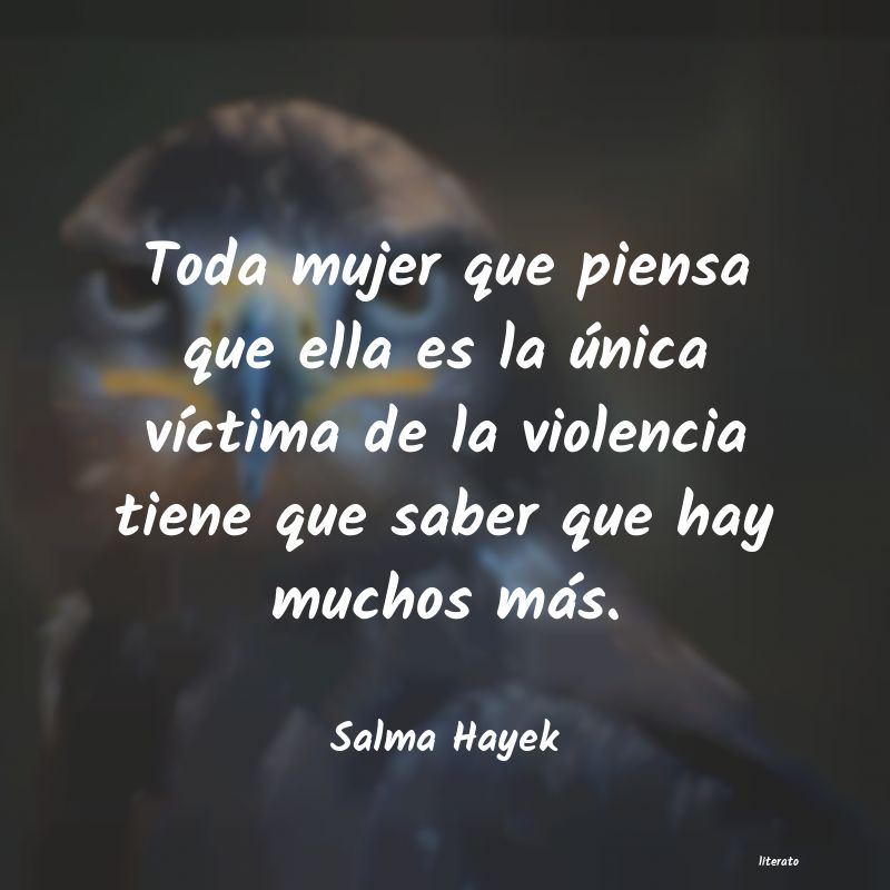 frases de Salma Hayek