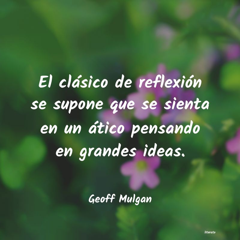 Frases de Geoff Mulgan