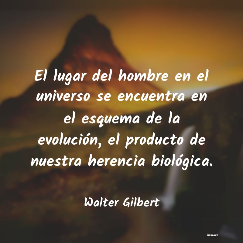 Frases de Walter Gilbert