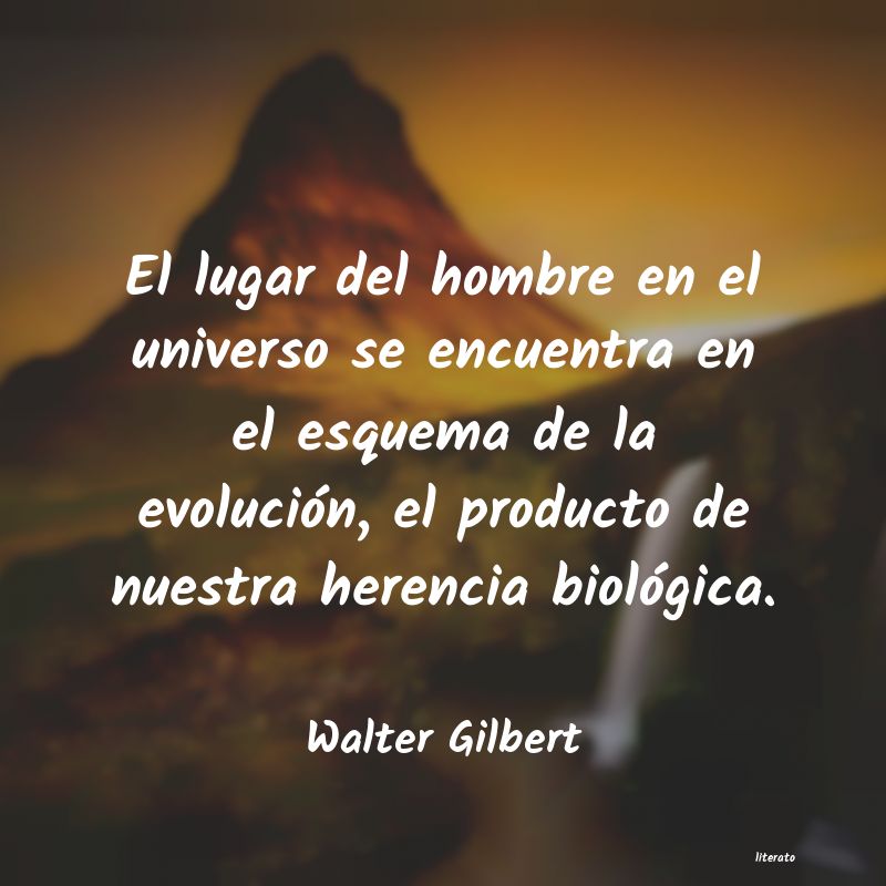 frases de Walter Gilbert
