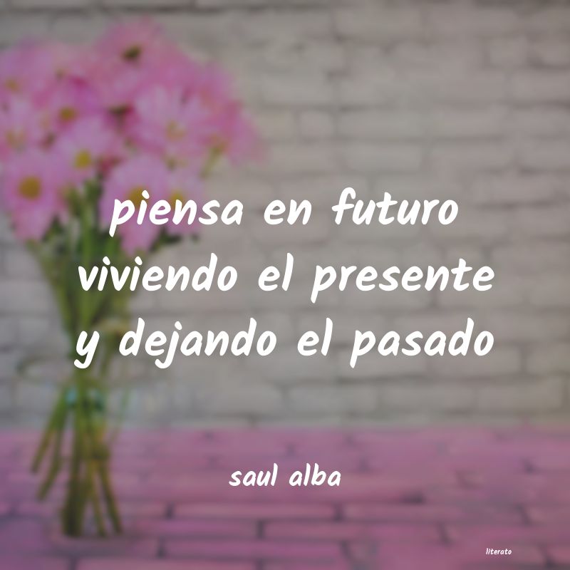 frases de saul alba