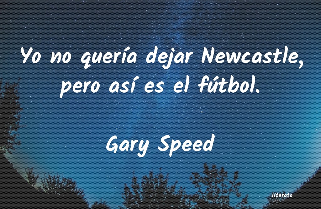 frases de Gary Speed