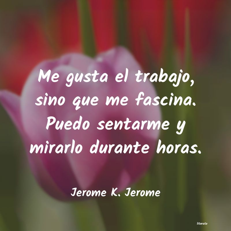 Frases de Jerome K. Jerome