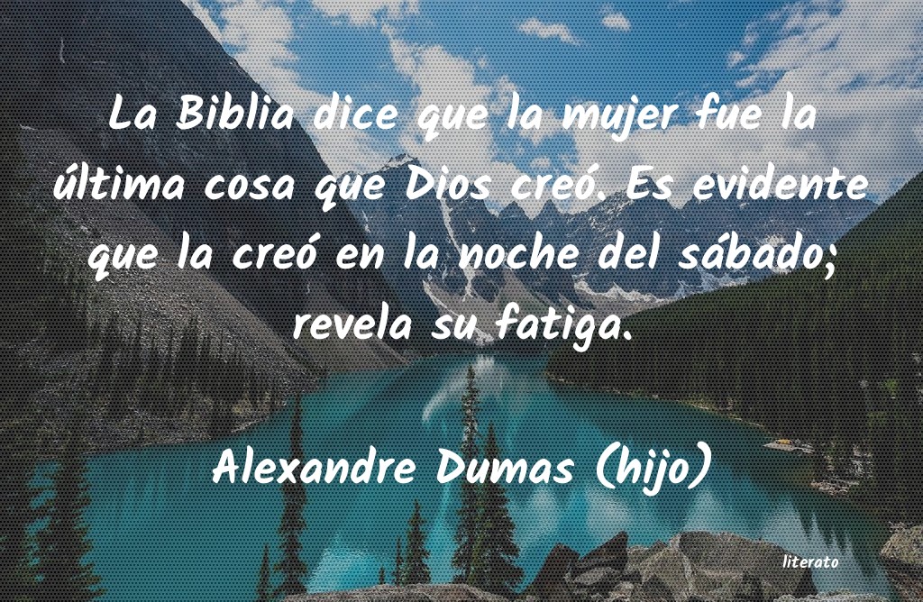 Frases de Alexandre Dumas (hijo)