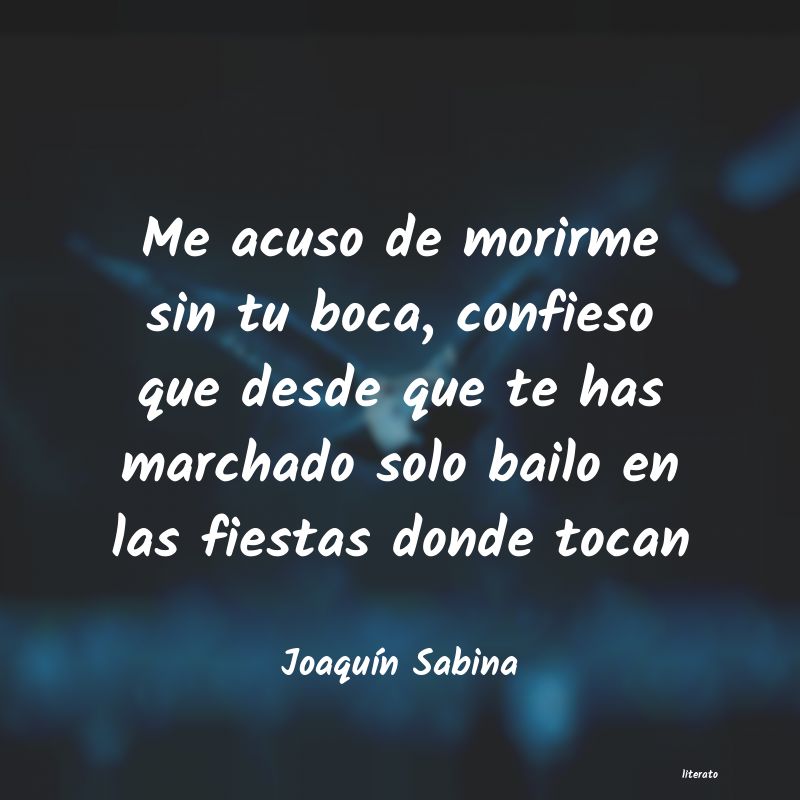 frases de JoaquÃn Sabina