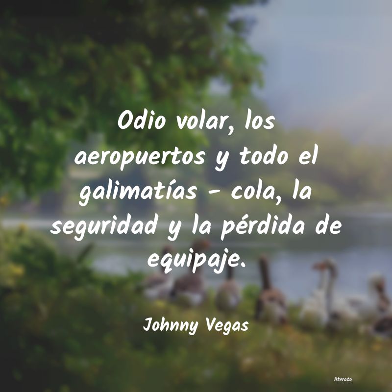 frases de Johnny Vegas