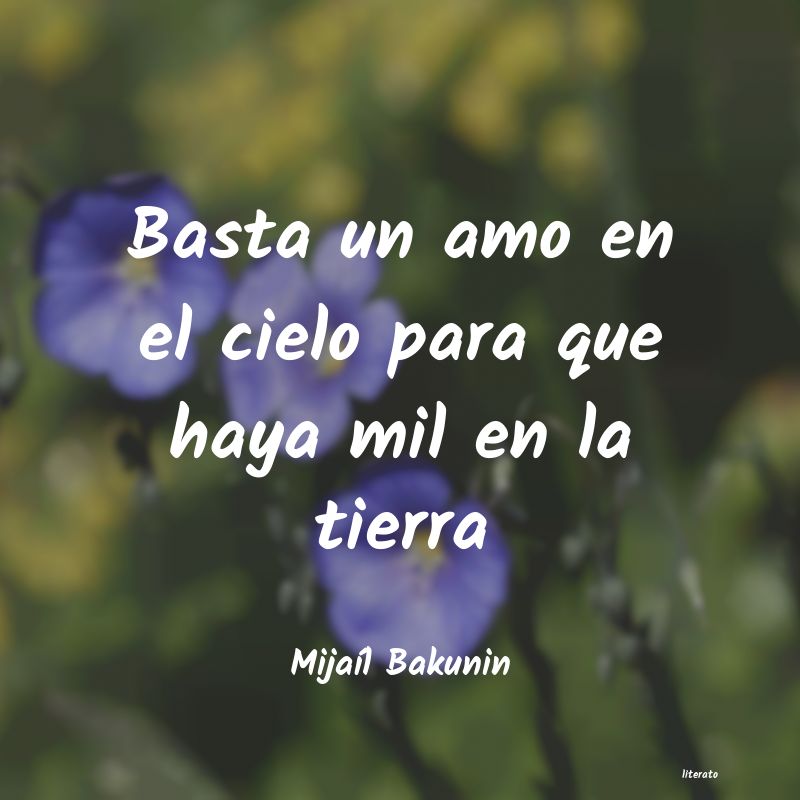 frases de MijaÃl Bakunin