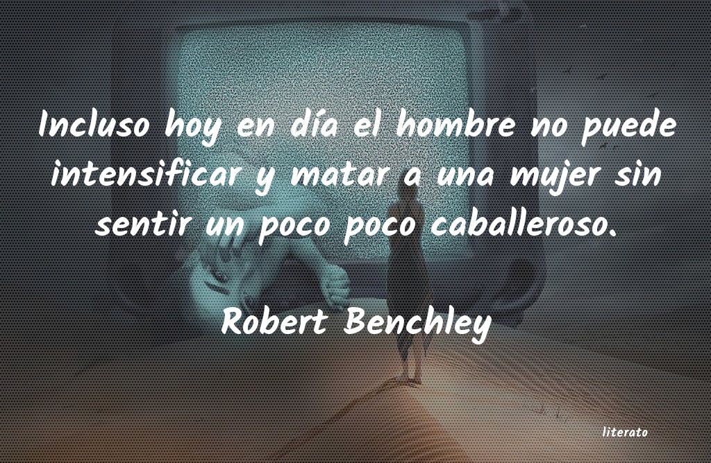 Frases de Robert Benchley