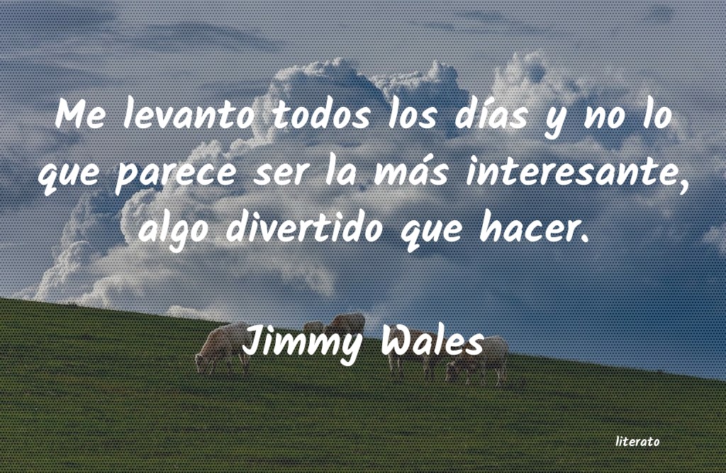 Frases de Jimmy Wales
