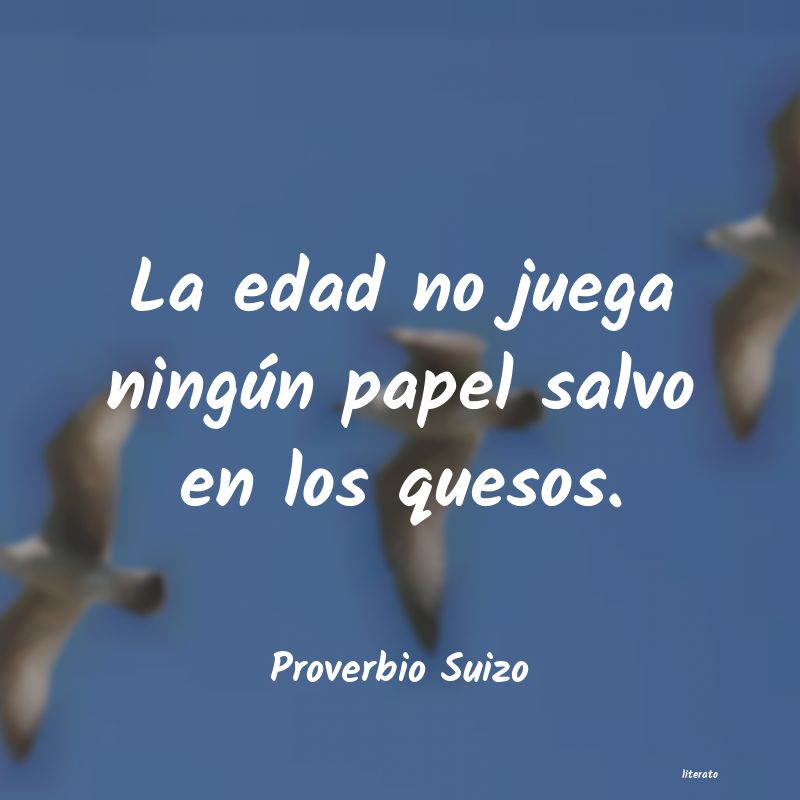 Frases de Proverbio Suizo