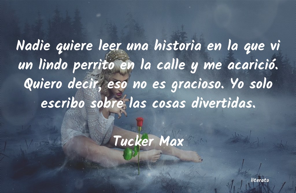 Frases de Tucker Max