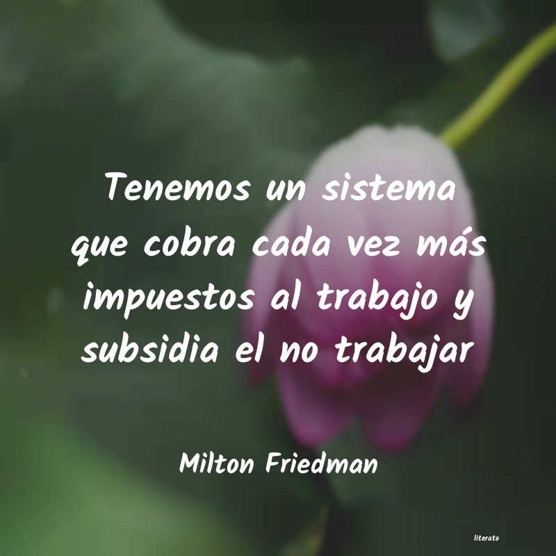 Frases de Milton Friedman