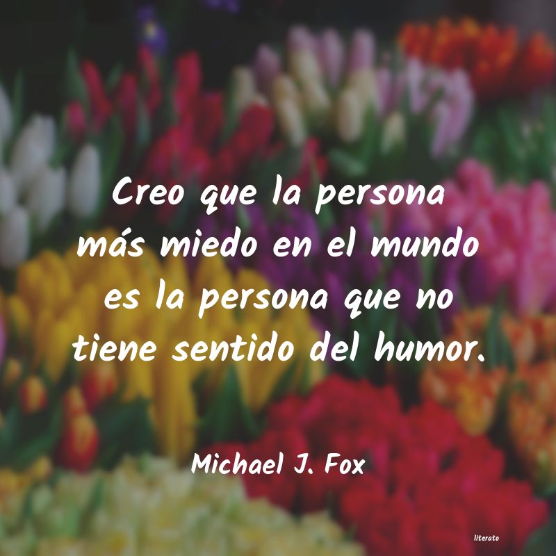 Frases de Michael J. Fox