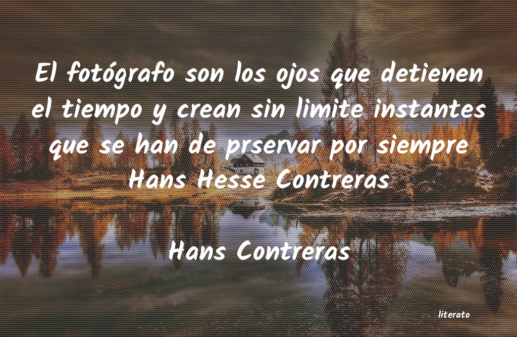 Frases de Hans Contreras