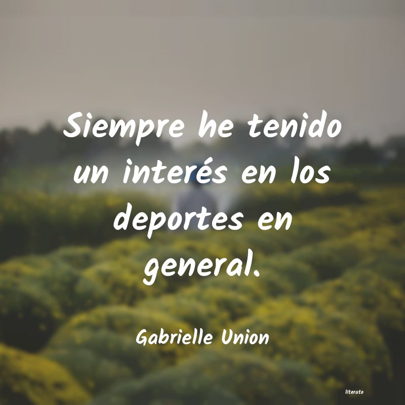 frases de Gabrielle Union