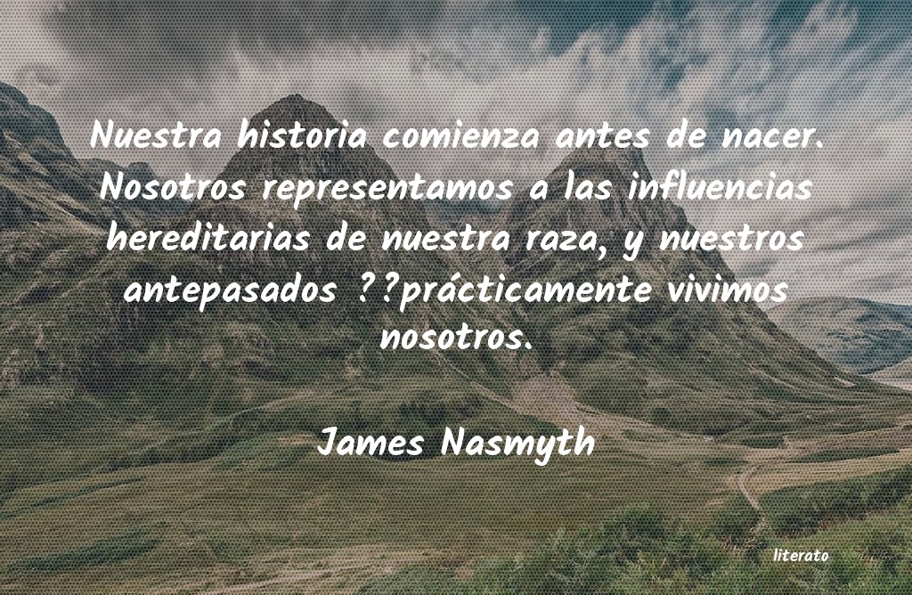 frases de James Nasmyth