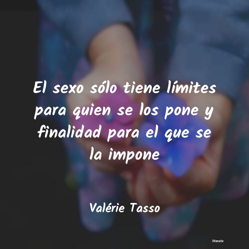 Frases de Valérie Tasso