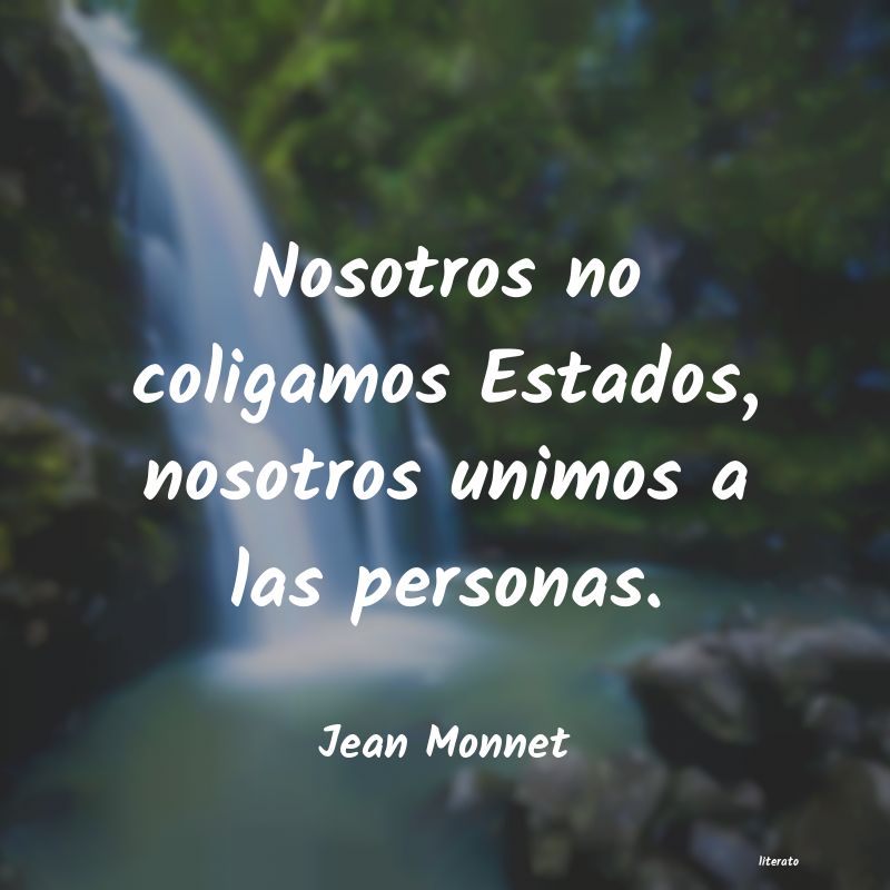 Frases de Jean Monnet