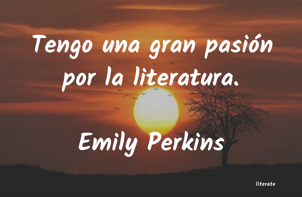 frases de Emily Perkins