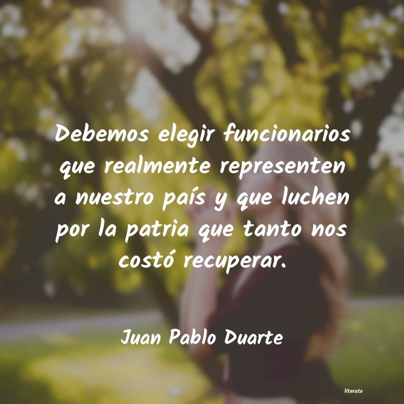 pensamientos de juan pablo duarte y diez