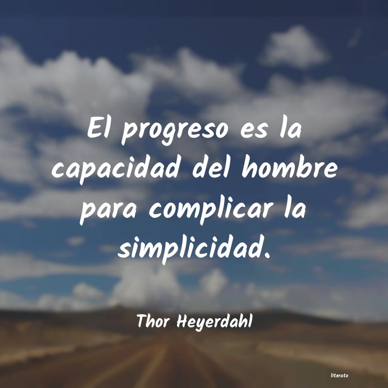 frases de Thor Heyerdahl