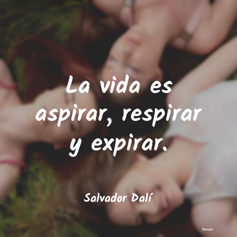 Frases de Salvador Dalí