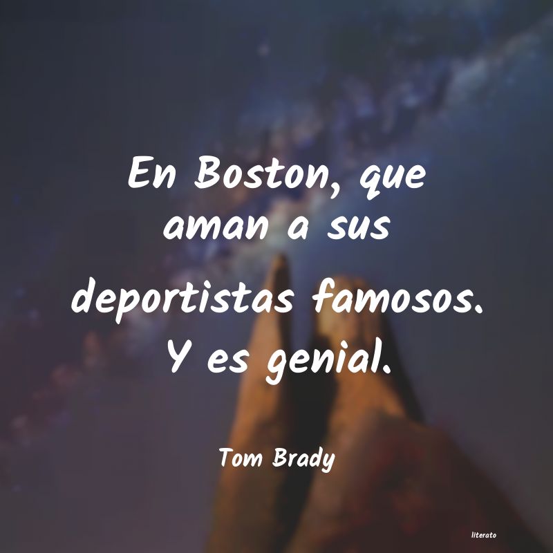 Frases de Tom Brady