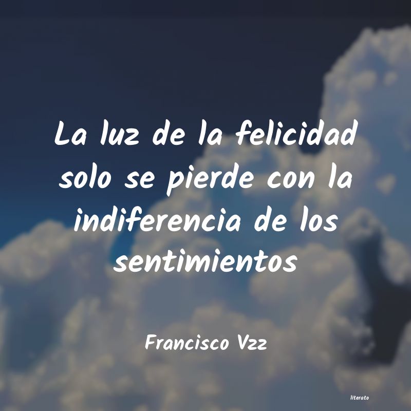 Frases de Francisco Vzz