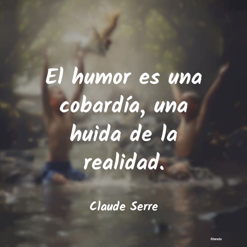 Frases de Claude Serre