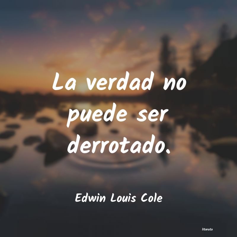 Frases de Edwin Louis Cole