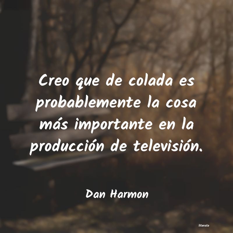 frases de Dan Harmon