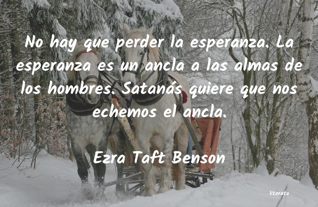 Frases de Ezra Taft Benson