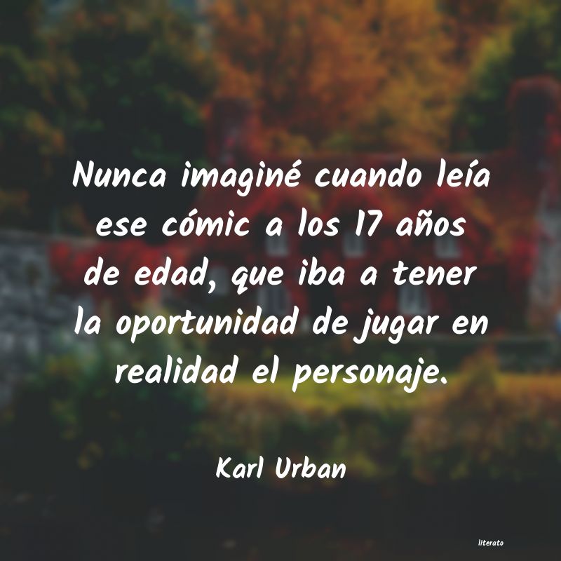 Frases de Karl Urban