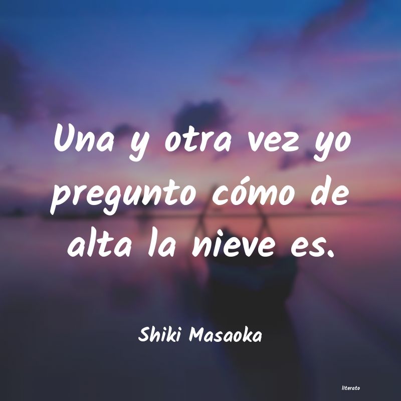 frases de Shiki Masaoka