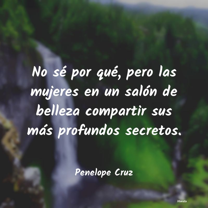 Frases de Penelope Cruz