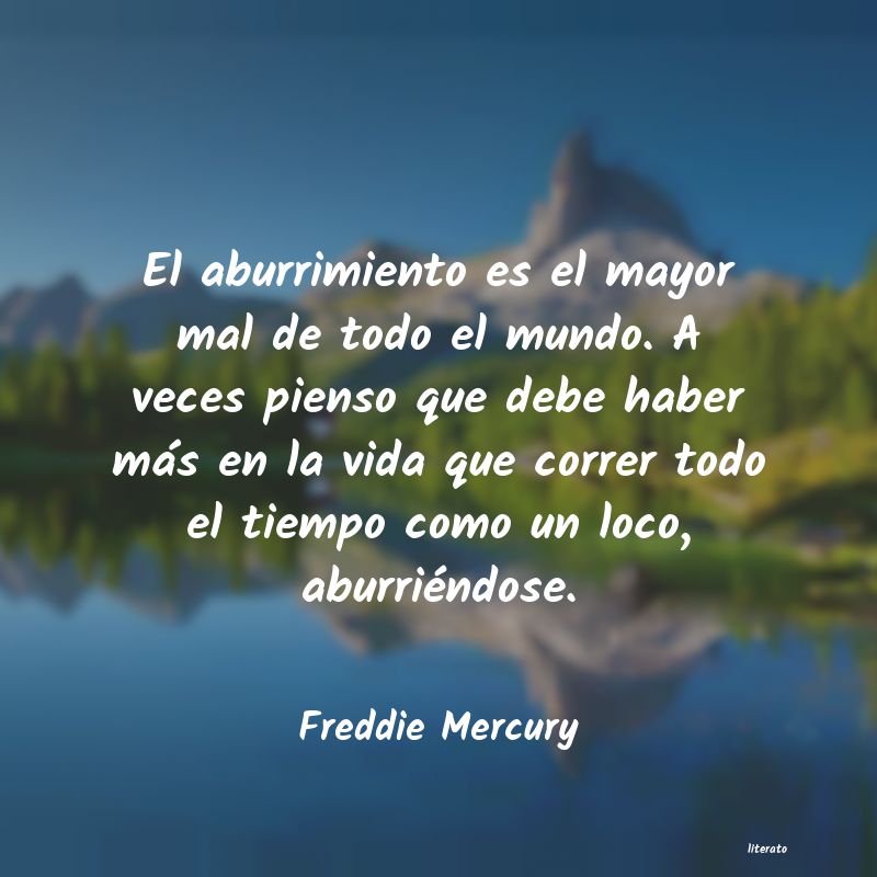 Frases de Freddie Mercury