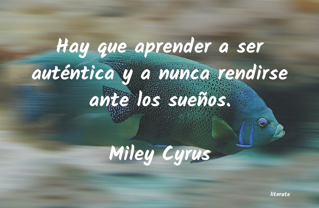 frases de Miley Cyrus