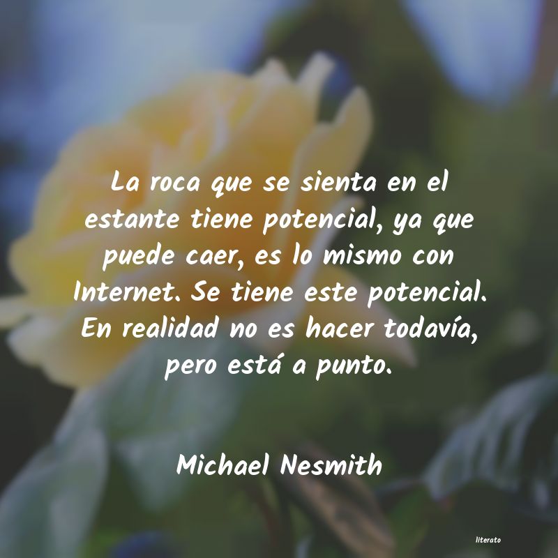 Frases de Michael Nesmith