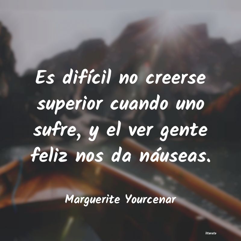 Frases de Marguerite Yourcenar