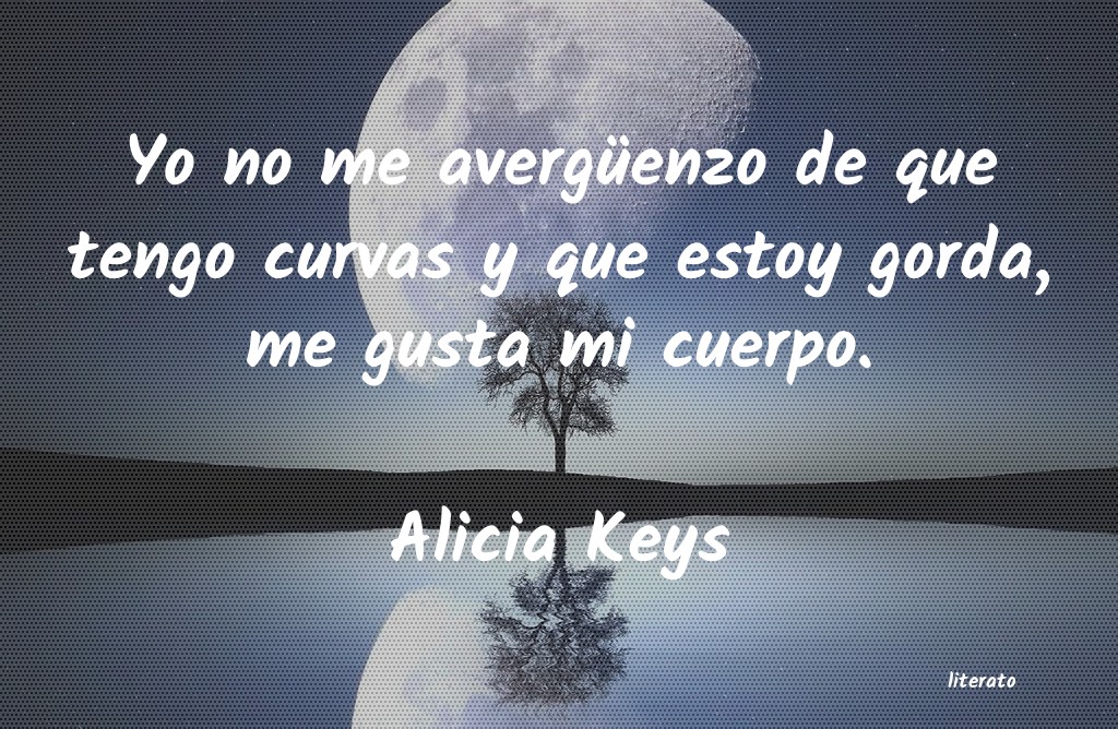 Frases de Alicia Keys